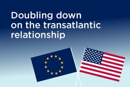 Doubling down on the transatlantic relationship